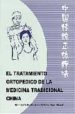 EL TRATAMIENTO ORTOPEDICO DE LA MEDICINA TRADICIONAL CHINA di VV.AA. 