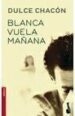 BLANCA VUELA MAANA de CHACON, DULCE 
