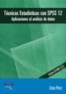 TECNICAS ESTADISTICAS CON SPSS 12: APLICACIONES AL ANALISIS DE DA TOS (INCLUYE CD-ROM) di PEREZ, CESAR 