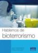 HABLEMOS DE BIOTERRORISMO de JIMENEZ, PEDRO  GARCIA DE LOS RIOS COBO, JOSE I. 