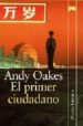 EL PRIMER CIUDADANO de OAKES, ANDY 