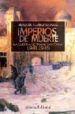 IMPERIOS DE MUERTE: LA GUERRA GERMANO SOVIETICA 1941-1945 di NUEZ SEIXAS, XOSE M. 