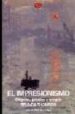 EL IMPRESIONISMO: ORIGENES, PRACTICA Y ACOGIDA de THOMSON, BELINDA 