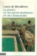 LA GUERRA DE LAS PARTES PUDENTAS DE DON EMMANUEL de BERNIERES, LOUIS DE 