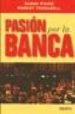 PASION POR LA BANCA de FAINE, ISIDRE  TORNABELL, ROBERT 
