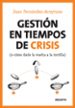 GESTION EN TIEMPOS DE CRISIS (O COMO DARLE LA VUELTA A LA TORTILL A) di FERNANDEZ-ACEYTUNO, JUAN 