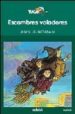 ESCOMBRES VOLADORES de JUNGMAN, ANN 