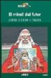 EL MIRALL DEL FUTUR de SIERRA I FABRA, JORDI 