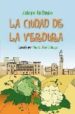 LA CIUDAD DE LA VERDURA de BENITO, ANTONIO DE  ARCHIAGA, MARIA JOSE 