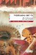 HABITANTES DEL RIO (DICHOSOS HUMANOS) de GOMEZ CERDA, ALFREDO 