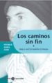 LOS CAMINOS SIN FIN (PREMIO ABRIL 2000) de MARIN ESTRADA, PABLO ANTON 