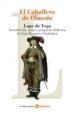 EL CABALLERO DE OLMEDO de LOPE DE VEGA, FELIX 
