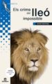 ELS CRIMS DEL LLEO IMPOSSIBLE de BERTRAN, XAVIER 