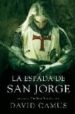 LA ESPADA DE SAN JORGE de CAMUS, DAVID 