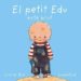EL PETIT EDU ESTA BRUT de BIE, LINNE 