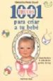 1001 TRUCOS PARA CRIAR A TU BEBE di PELLE-DOUËL, CHRISTILLA 