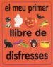 EL MEU PRIMER LLIBRE DE DISFRESSES di VV.AA. 