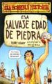 ESA SALVAJE EDAD DE PIEDRA de DEARY, TERRY 