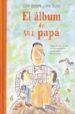 EL ALBUM DE MI PAPA de BARBARA, DIANE  BLOCH, SERGE 
