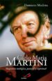 CARLOS MARIA MARTINI: MAGISTERIO TEOLOGICO, PASTORAL di MODENA, DAMIANO 