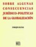 SOBRE ALGUNAS CONSECUENCIAS JURIDICO-POLITICAS DE LA GLOBALIZACIO N di OLIVAS, ENRIQUE 
