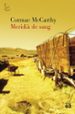 MERIDIA DE SANG de MCCARTHY, CORMAC 