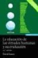 LA EDUCACION DE LAS VIRTUDES HUMANAS Y SU EVALUACION (13 ED.) de ISAACS, DAVID 