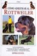 COMO ADIESTRAR AL ROTTWEILER de ROSSI, VALERIA 