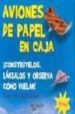 AVIONES DE PAPEL EN CAJA de PENBERTHY, IAN 