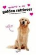 QUIERO A MI GOLDEN RETRIEVER di VV.AA. 