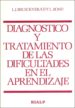 DIAGNOSTICO Y TRATAMIENTO DE LAS DIFICULTADES EN EL APRENDIZAJE (14 ED.) di VV.AA. 