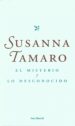 EL MISTERIO Y LO DESCONOCIDO de TAMARO, SUSANNA 