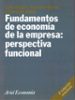 FUNDAMENTOS DE ECONOMIA DE LA EMPRESA: PERSPECTIVA FUNCIONAL (2ª ED.) de BERNE, CARMEN  GALVE, CARMEN  ALEGRE, LUIS 