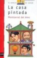 LA CASA PINTADA de AMO, MONTSERRAT DEL 