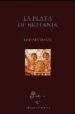 LA PLATA DE BRITANIA de DAVIS, LINDSEY 