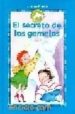 EL SECRETO DE LOS GEMELOS (LOS NIOS DEL UNICORNIO, 1) de PUERTO, CARLOS 
