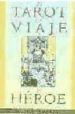 EL TAROT Y EL VIAJE DEL HEROE de BANZHAF, HAJO 