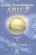 GUIAS ASTROLOGICAS. ARIES de CONDE, LUISA 