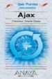 AJAX (GUIAS PRACTICAS) de CHARTE, FRANCISCO 