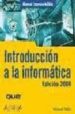 INTRODUCCION A LA INFORMATICA (ED. 2008) (MANUALES IMPRESCINDIBLE S) de MILLER, MICHAEL 