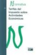 TARIFAS DEL IMPUESTO SOBRE ACTIVIDADES ECONOMICAS. NORMATIVA 2011 di VV.AA. 