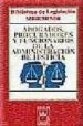ABOGADOS,PROCURADORES Y FUNCIONARIOS DE LA ADMINISTRACION DE JUST ICIA (4 ED.) di VV.AA. 