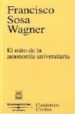 EL MITO DE LA AUTONOMIA UNIVERSITARIA de SOSA WAGNER, FRANCISCO 