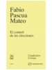 EL CONTROL DE LAS ELECCIONES de PASCUA MATEO, FABIO 