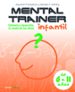 MENTAL TRAINER INFANTIL: ESTIMULA Y DESARROLLA LAS HABILIDADES de FONSECA, AGUSTIN  ALDREY, SERGIO F. 