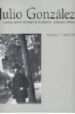 JULIO GONZALEZ (VOL. I): 1900-1918 di VV.AA. 