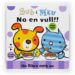 BUB I MEU: NO EN VULL!! de DODD, EMMA 