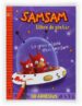 SAMSAM: LA GRAN MISSIO D EN SAMSAM (LLIBRE DE PINTAR+ADHESIUS) di VV.AA. 