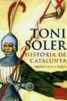 HISTORIA DE CATALUNYA (MODESTIA A PART) di SOLER, TONI 