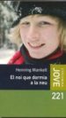 EL NOI QUE DORMIA A LA NEU de MANKELL, HENNING 